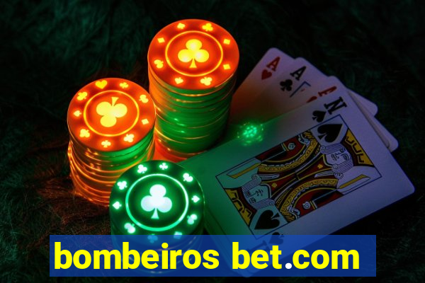 bombeiros bet.com